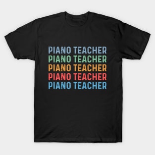 Piano teacher women appreciation day female piano teacher T-Shirt